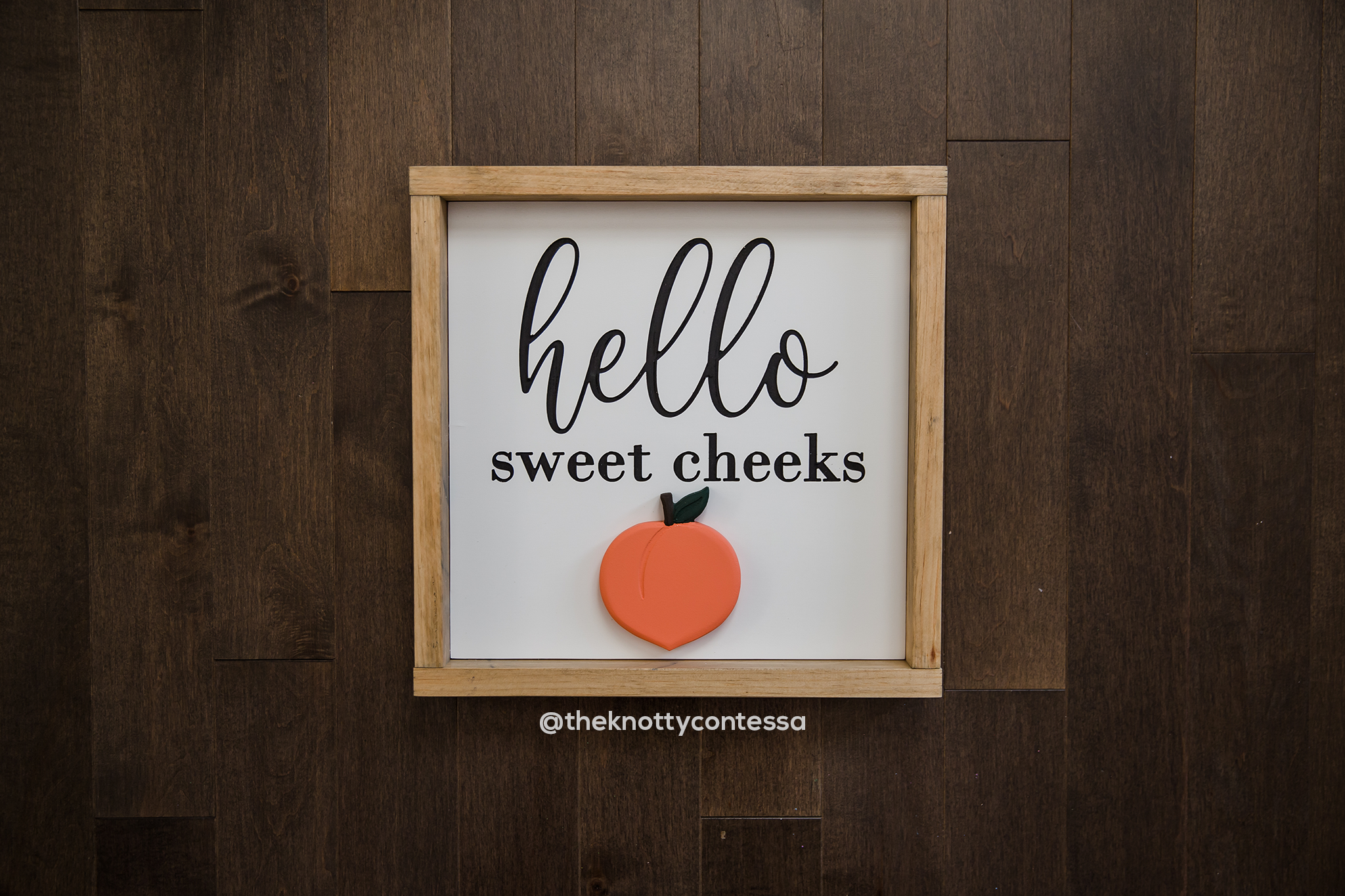 Peach - Hello Sweet Cheeks Sign