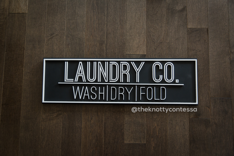 Laundry Co. Wash Dry Fold Sign